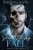 Book cover of Should the Sky Fall