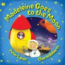 Book cover of Madeleine Goes to the Moon