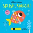 Book cover of Splish, Splash!