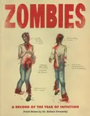 Book cover of Zombies: a record of the year of infection : field notes by Dr. Robert Twombly