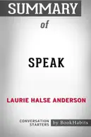 Book cover of Summary of Speak by Laurie Halse Anderson Conversation Starters