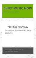 Book cover of Not Going Away Sheet Music