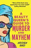Book cover of A Beauty Queen's Guide to Murder and Mayhem
