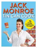 Book cover of Tin can cook: 75 simple store-cupboard recipes