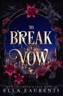 Book cover of To Break a Vow