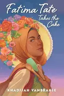 Book cover of Fatima Tate Takes the Cake