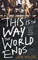 Book cover of This Is the Way the World Ends