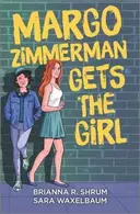 Book cover of Margo Zimmerman Gets the Girl