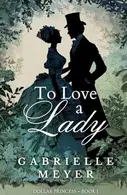Book cover of To Love a Lady