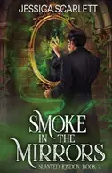 Book cover of Smoke In the Mirrors