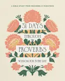 Book cover of 31 Days Through Proverbs