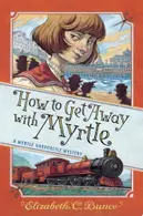 Book cover of How to Get Away with Myrtle