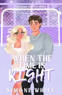 Book cover of When The Time Is Right