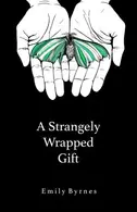 Book cover of A Strangely Wrapped Gift