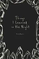 Book cover of Things I Learned in the Night