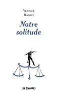 Book cover of Notre solitude