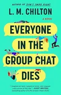 Book cover of Everyone in the Group Chat Dies