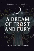 Book cover of A Dream of Frost and Fury