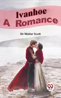 Book cover of Ivanhoe - A Romance