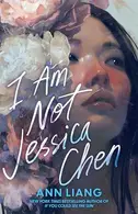 Book cover of I Am Not Jessica Chen
