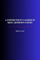 Book cover of A Connecticut Yankee in King Arthur's Court