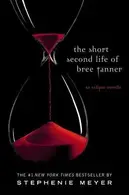 Book cover of The Short Second Life of Bree Tanner