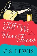 Book cover of Till We Have Faces