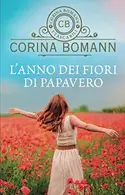Book cover of L'anno dei fiori di papavero