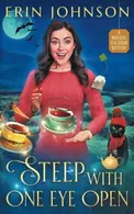 Book cover of Steep with One Eye Open A Magical Tearoom Mystery