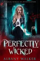 Book cover of Perfectly Wicked