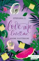 Book cover of Love Me Love Me 2 Anime elettriche