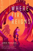 Book cover of Where Fire Reigns