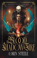 Book cover of By Blood, Shadow, and Fire