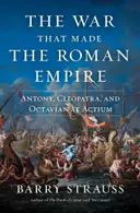 Book cover of The War That Made the Roman Empire