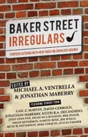 Book cover of Baker Street Irregulars Thirteen Authors With New Takes on Sherlock Holmes