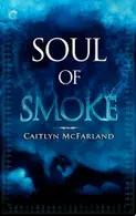 Book cover of Soul of Smoke A Dragon Shifter Romance