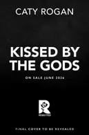 Book cover of Kissed by the Gods