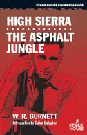 Book cover of High Sierra / The Asphalt Jungle