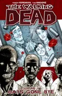 Book cover of The Walking Dead, Vol. 1: Days Gone Bye