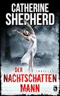 Book cover of Der Nachtschattenmann: Thriller