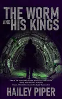 Book cover of The Worm and His Kings