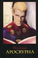 Book cover of Miracleman Apocrypha: Stories That Never Were, Tales That Never Could Be