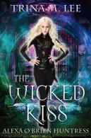 Book cover of The Wicked Kiss