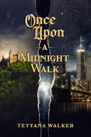 Book cover of Once Upon A Midnight Walk