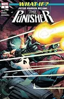 Book cover of What If?... Peter Parker Became The Punisher #1