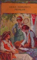 Book cover of Grace Harlowe's Problem