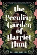 Book cover of The Peculiar Garden of Harriet Hunt