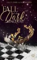 Book cover of Fall of the dark Kingdom - (Dark Romance) Band 2