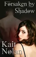 Book cover of Forsaken by Shadow