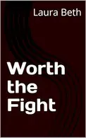 Book cover of Worth the Fight